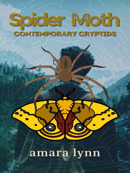 Title details for Spider Moth by Amara Lynn - Available
